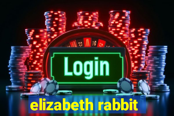 elizabeth rabbit